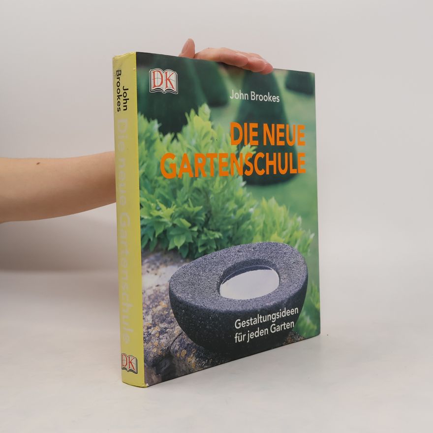 John Brookes Die neue Gartenschule