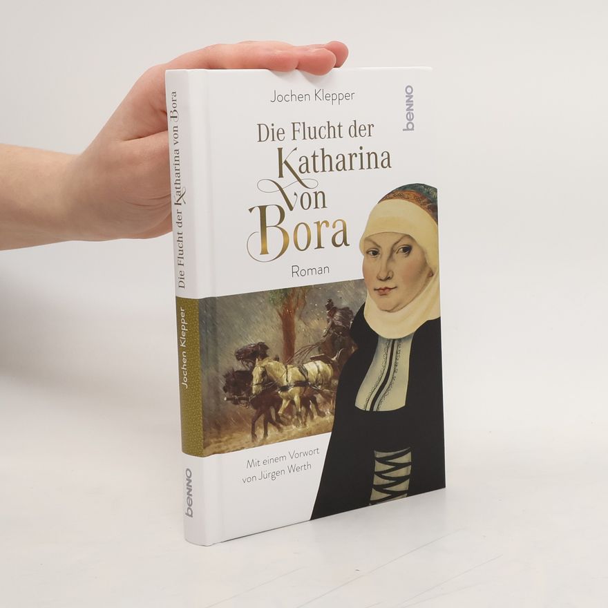 Jochen Klepper Die Flucht der Katharina von Bora