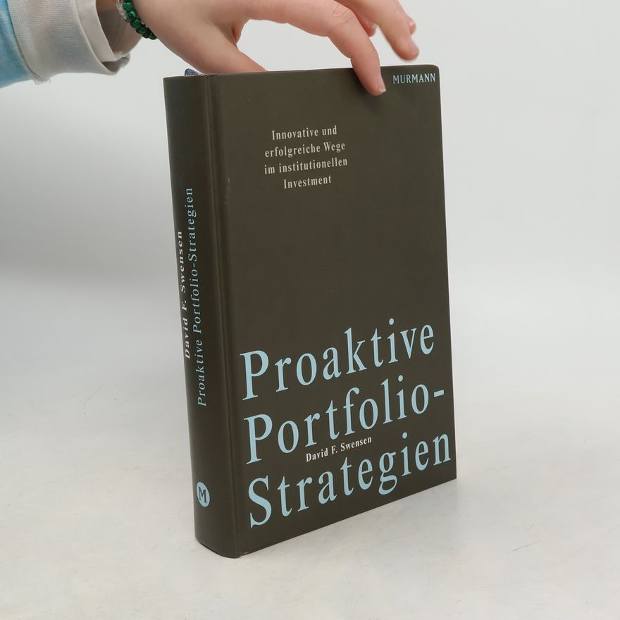 David F. Swensen Proaktive Portfolio-Strategien