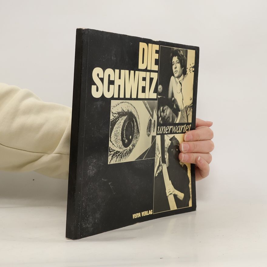 Autorenkollektiv Die Schweiz unerwartet
