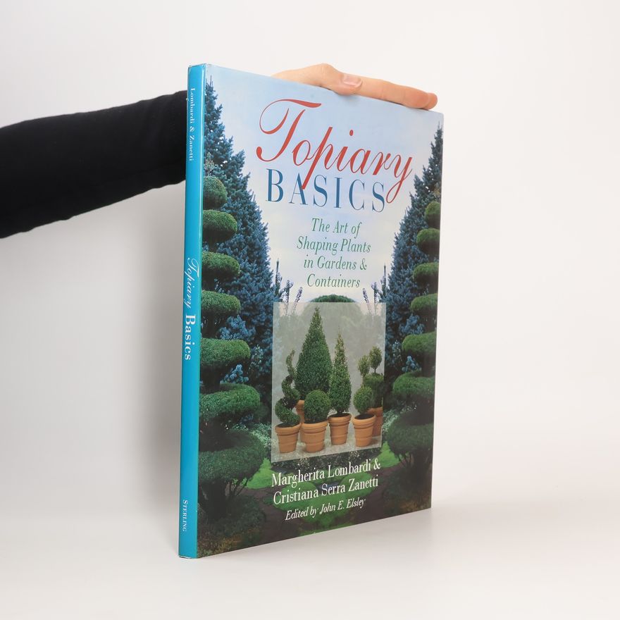 John E. Elsley Topiary Basics