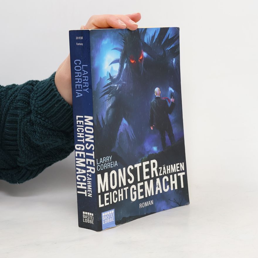 Larry Correia Monsterzähmen leicht gemacht