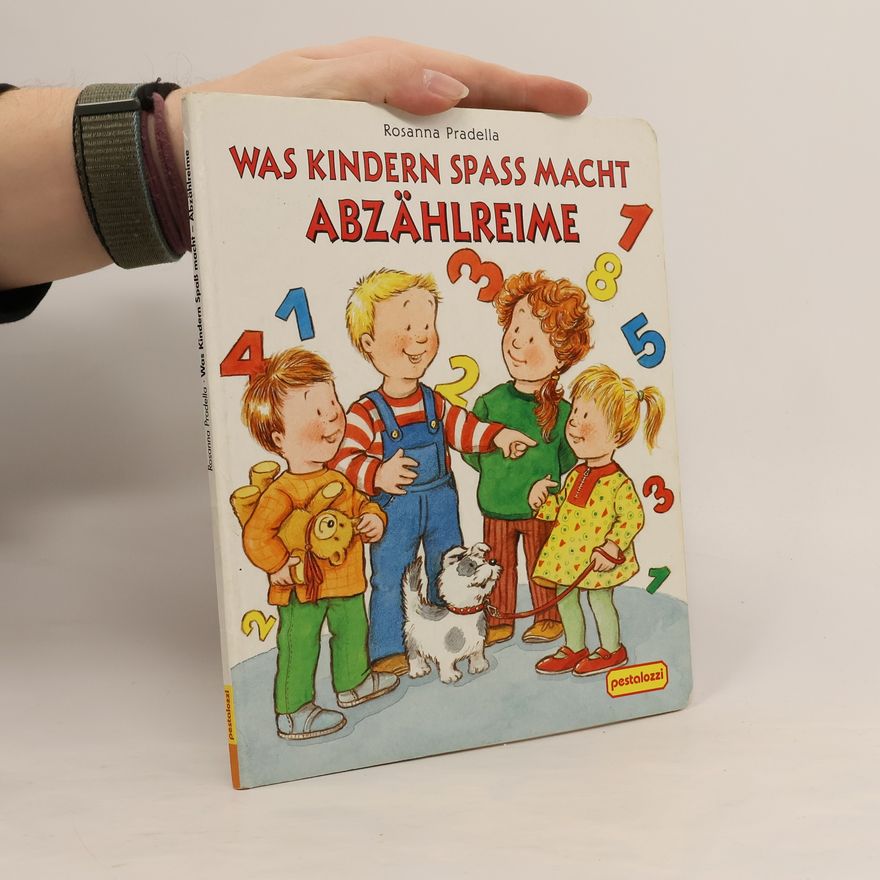 Rosanna Pradella Was Kindern Spass macht. Abzählreime
