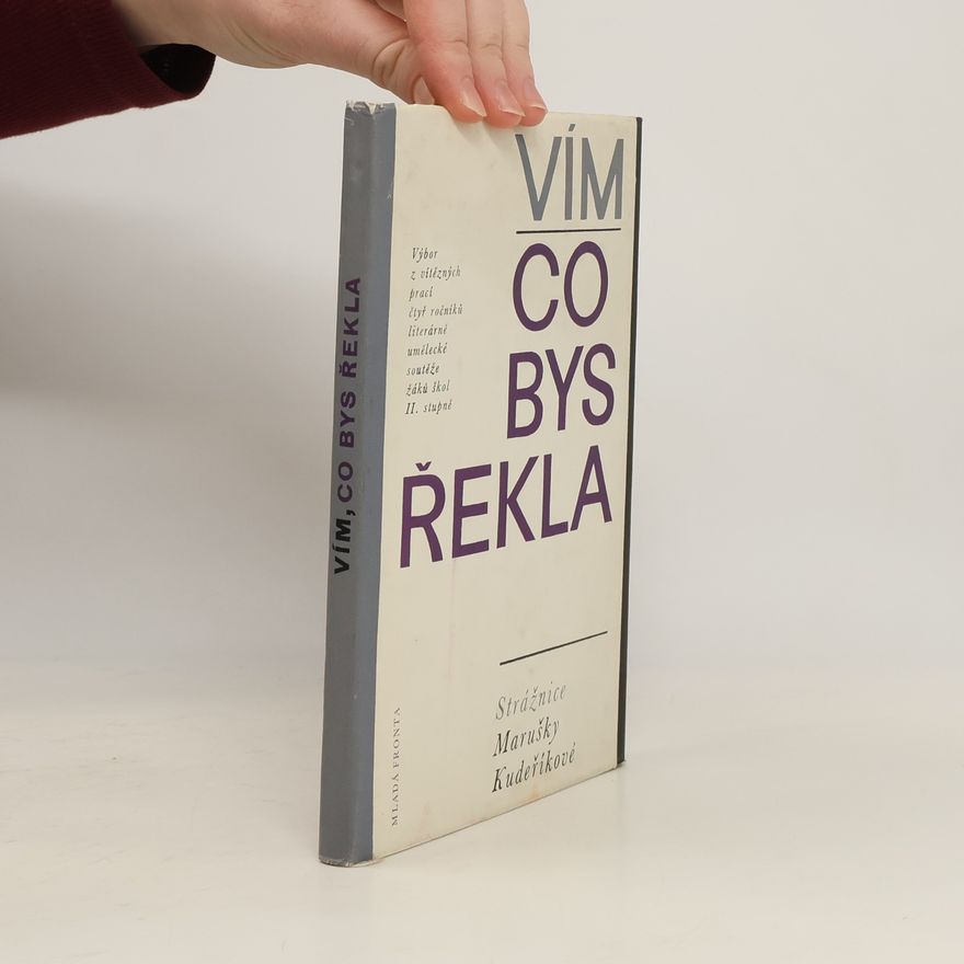 Marie Kudeříková Vím, co bys řekla