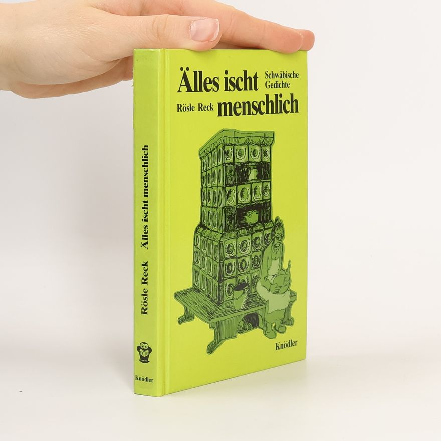 Rösle Reck Alles ischt menschlich