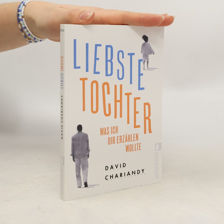David Chariandy Liebste Tochter - Was ich dir erzählen wollte