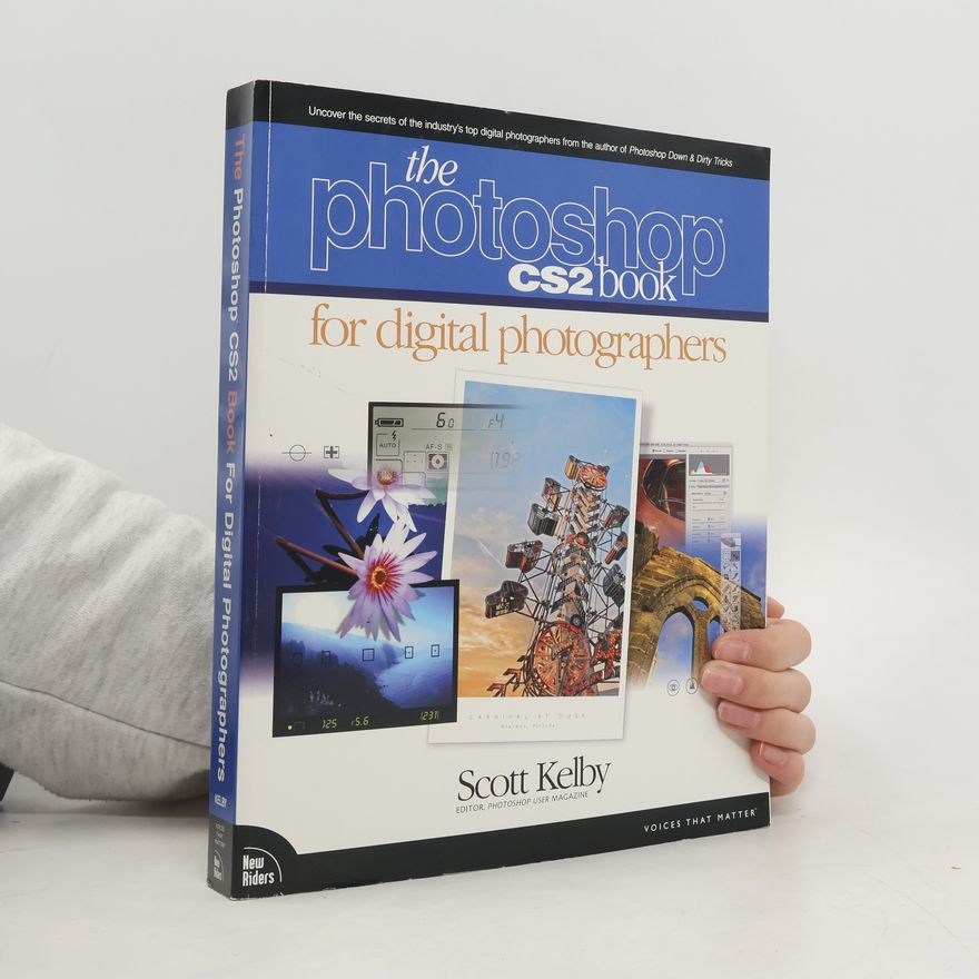 Scott Kelby The Photoshop CS2 Book for Digital Photographers