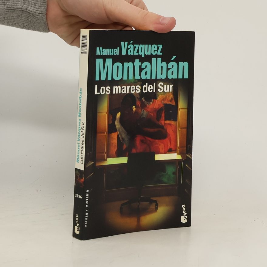 Manuel Vázquez Montalbán Los Mares del Sur
