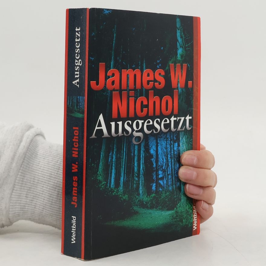 James W. Nichol Ausgesetzt