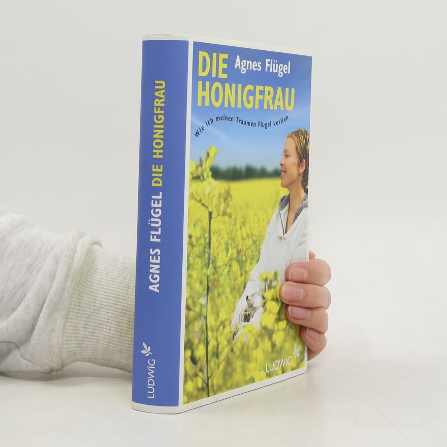 Agnes Flügel Die Honigfrau