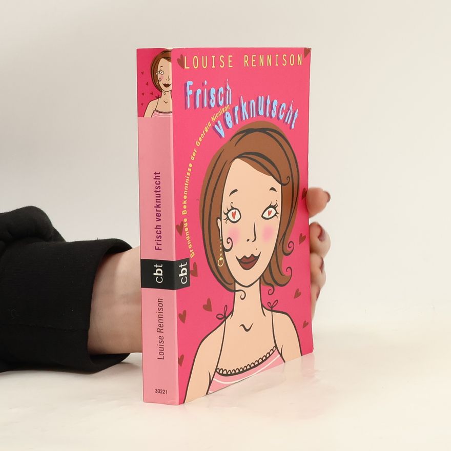 Louise Rennison Frisch verknutscht