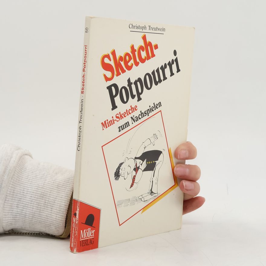 Christoph Treutwein Sketch-Potpourri
