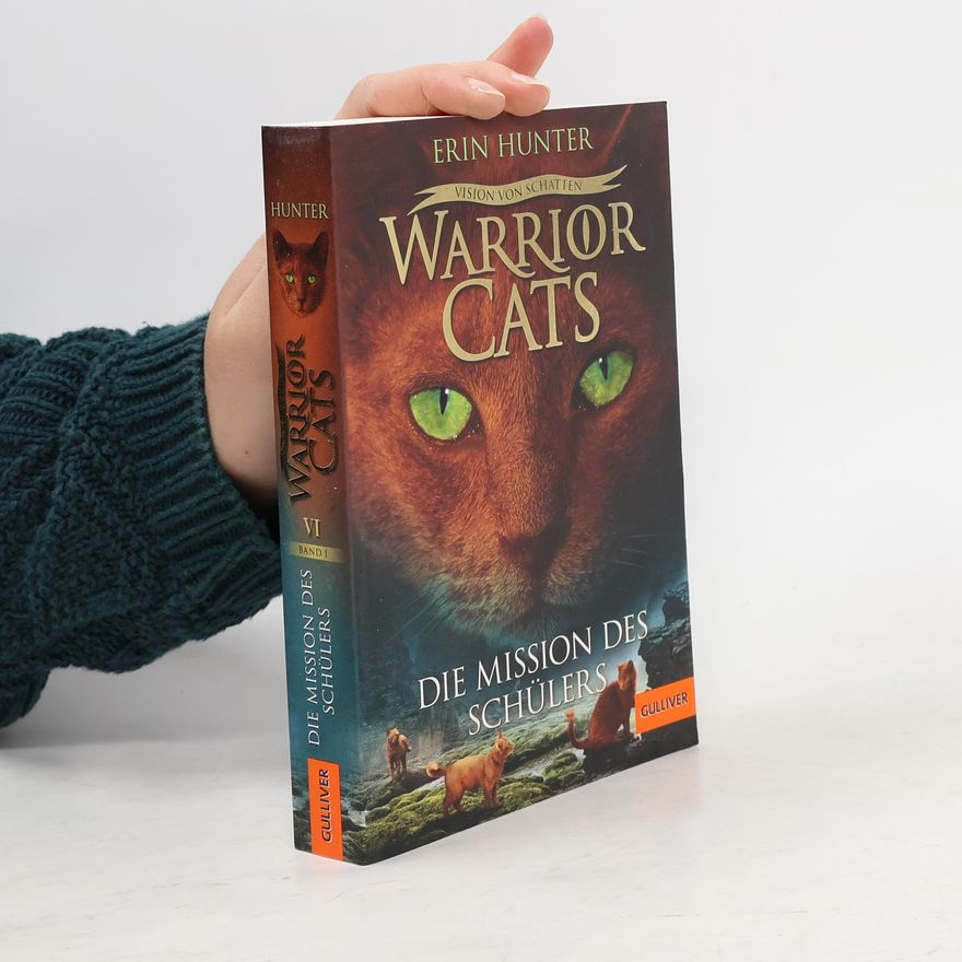 Erin Hunter Die Mission des Schülers