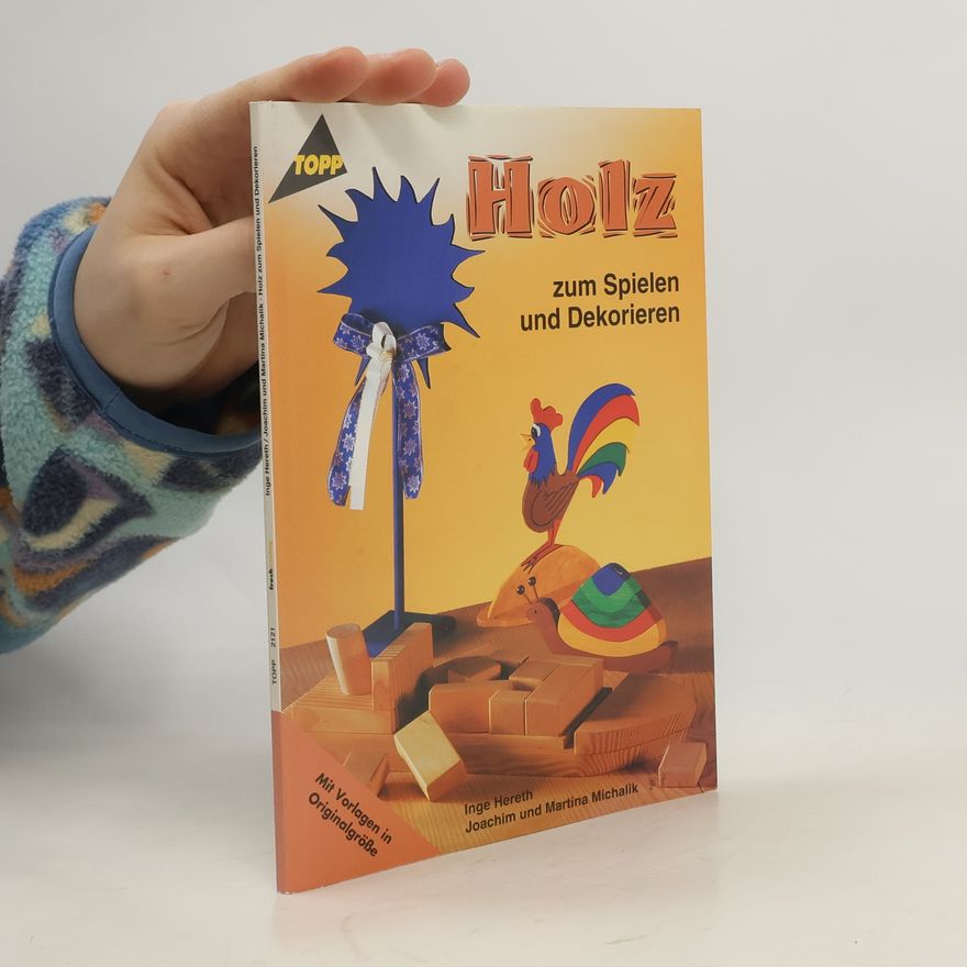 Joachim Michalik Holz zum Spielen und Dekorieren