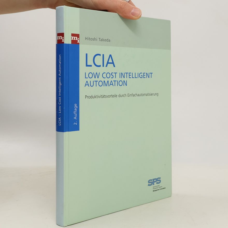 Hitoshi Takeda LCIA - Low Cost Intelligent Automation
