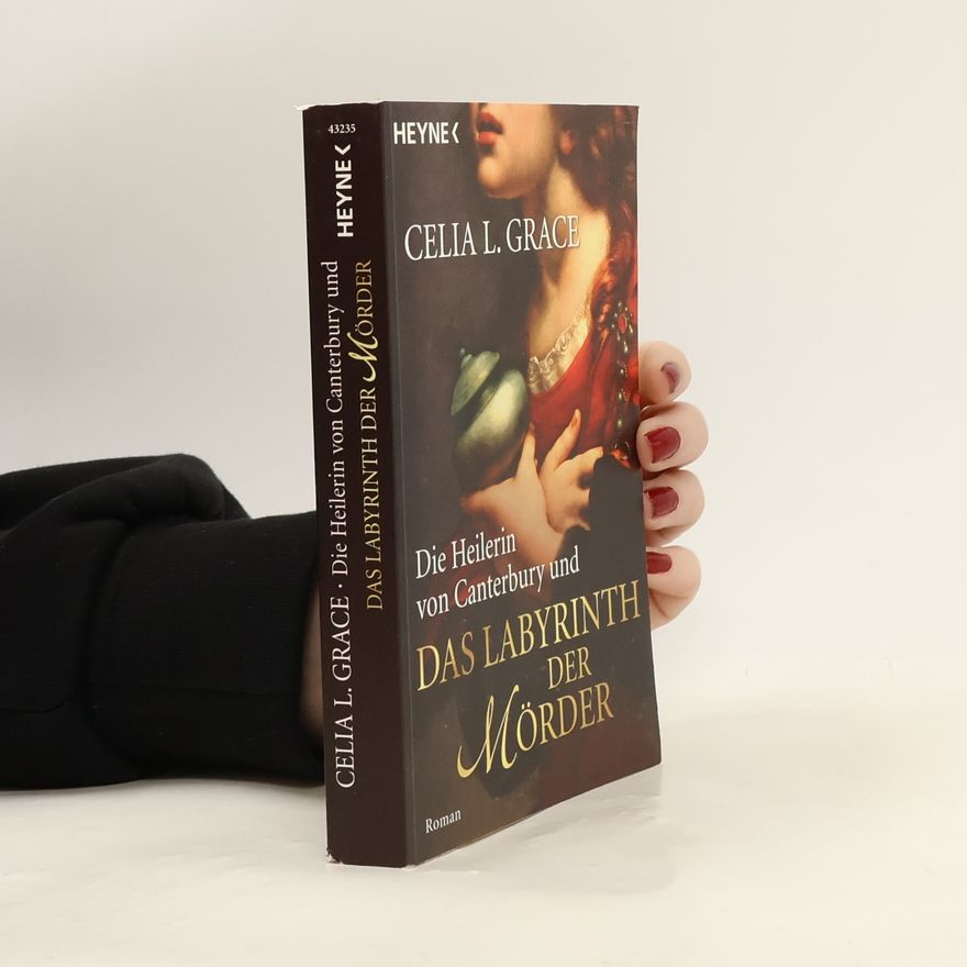 Paul C. Doherty Die Heilerin von Canterbury und das Labyrinth der Mörder