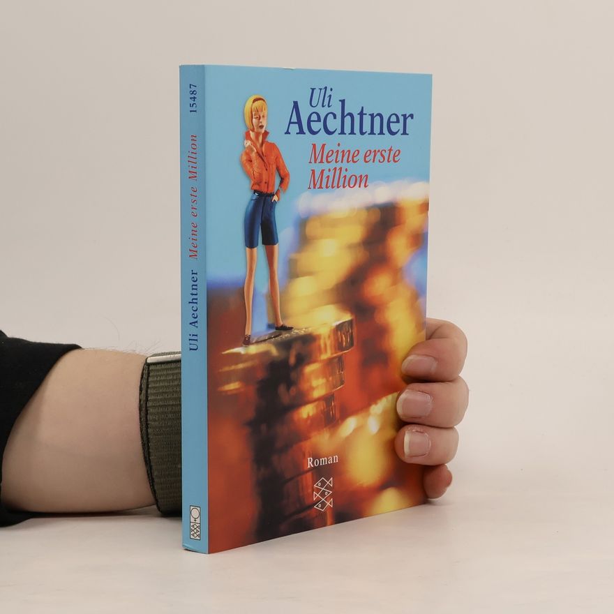 Uli Aechtner Meine erste Million