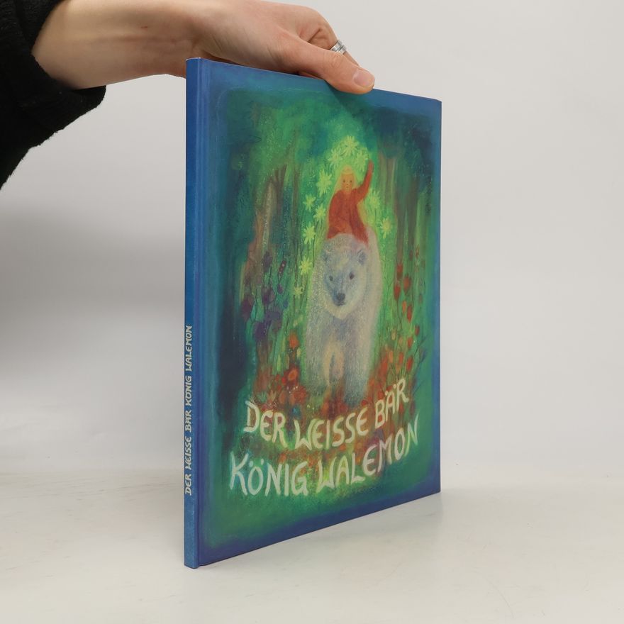 Dan Lindholm Der weisse Bär König Walemon