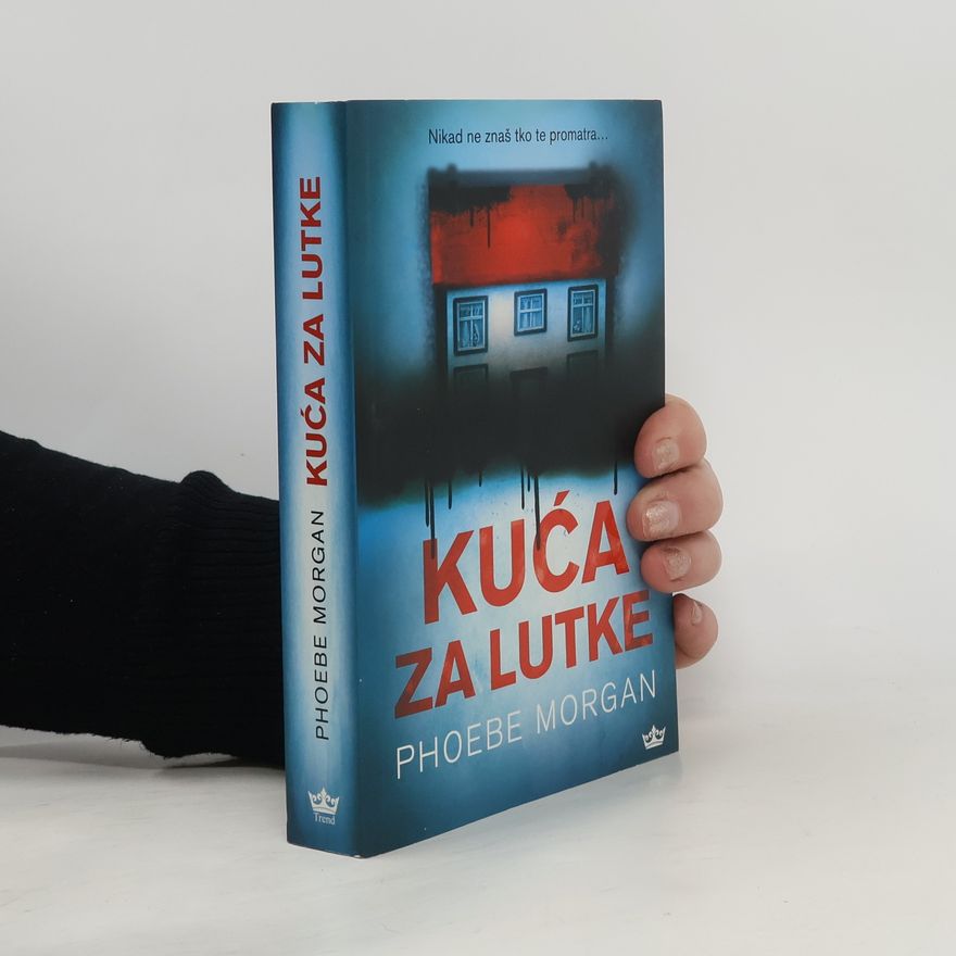 Phoebe Morgan Kuća za lutke