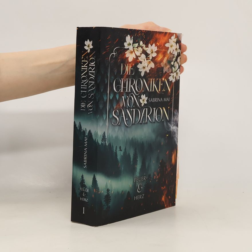 Sabrina Mai Die Chroniken von Sandarion. Feuer & Herz