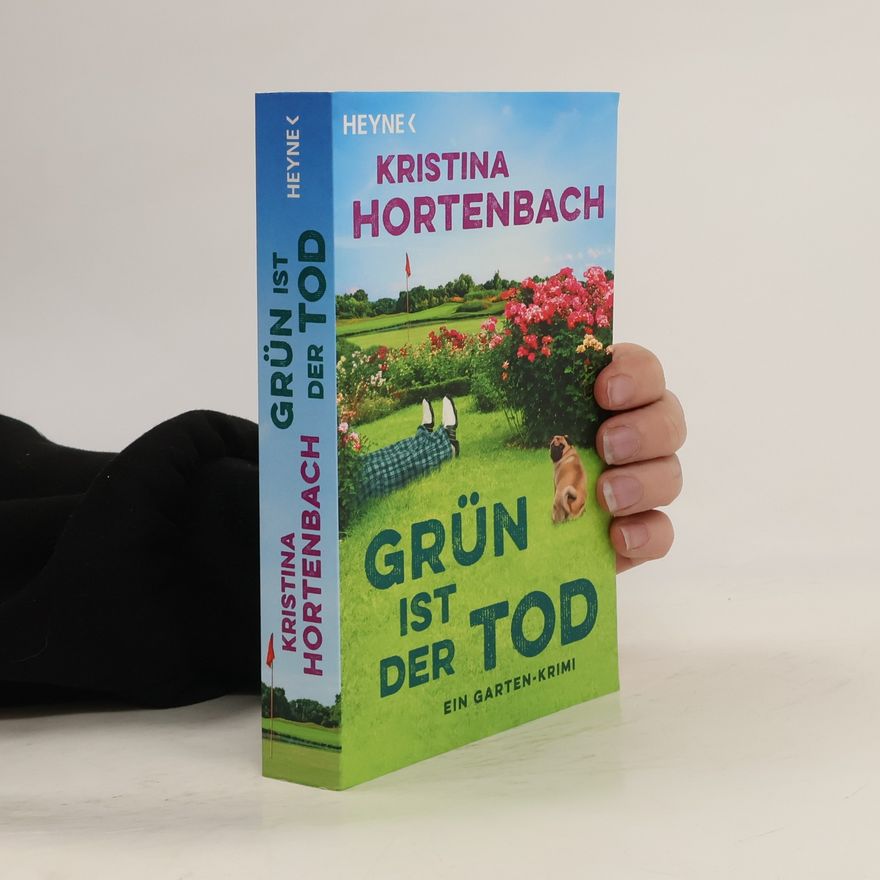 Kristina Hortenbach Grün ist der Tod