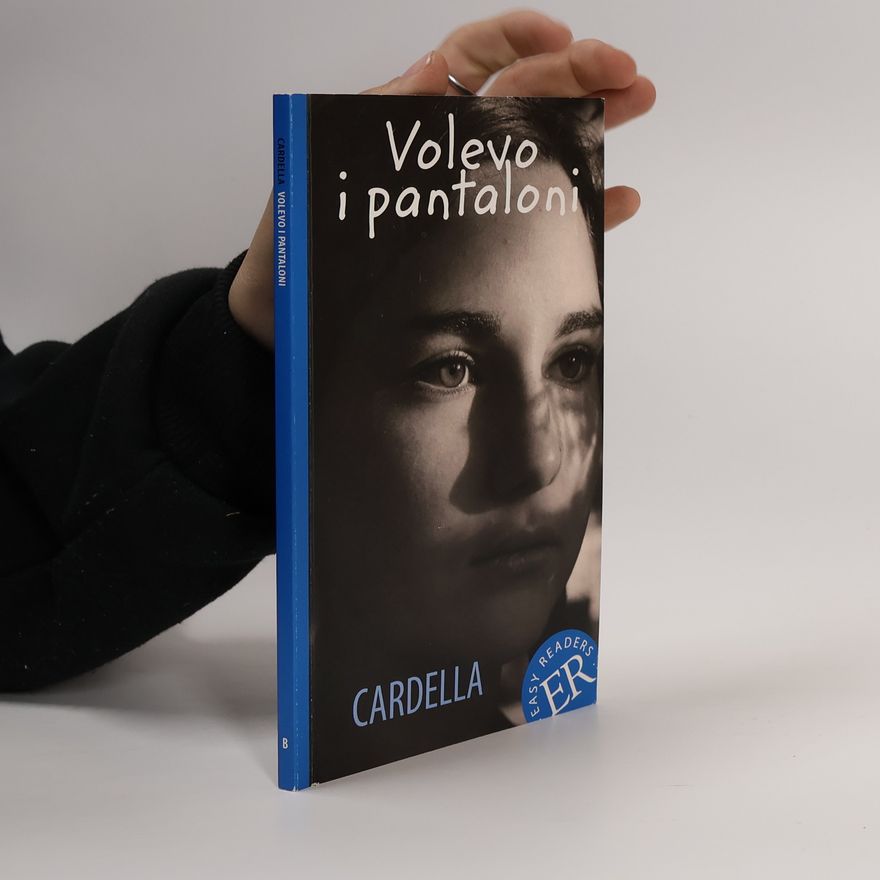 Lara Cardella Easy Readers: Volevo i pantaloni