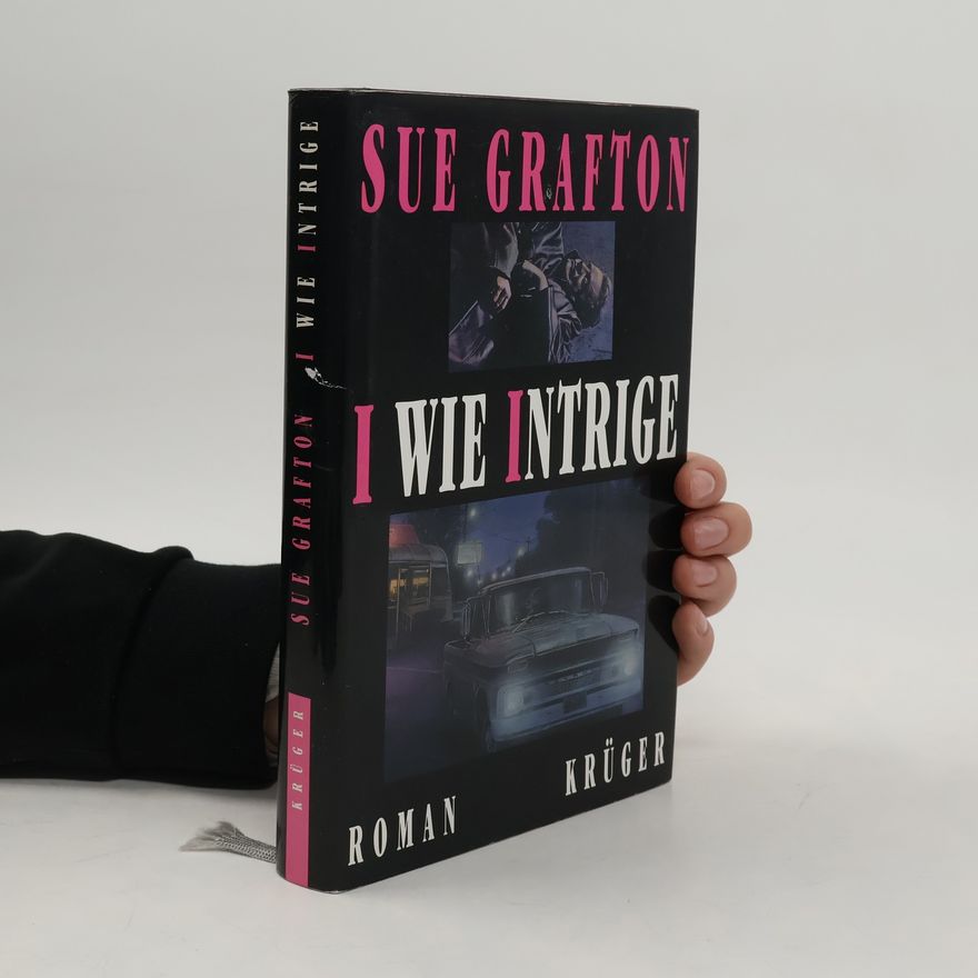 Sue Grafton I wie Intrige
