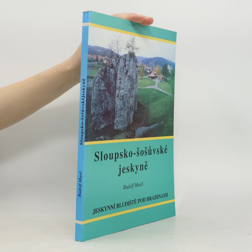 Rudolf Musil Sloupsko-šošůvské jeskyně