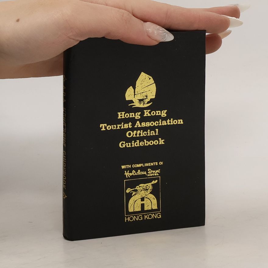 Autorenkollektiv Hong Kong Tourist Association Official Guidebook