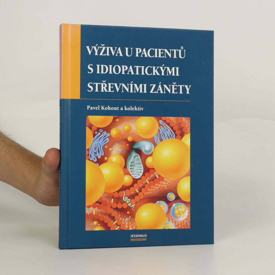 Pavel Kohout Výživa u pacientů s idiopatickými střevními záněty