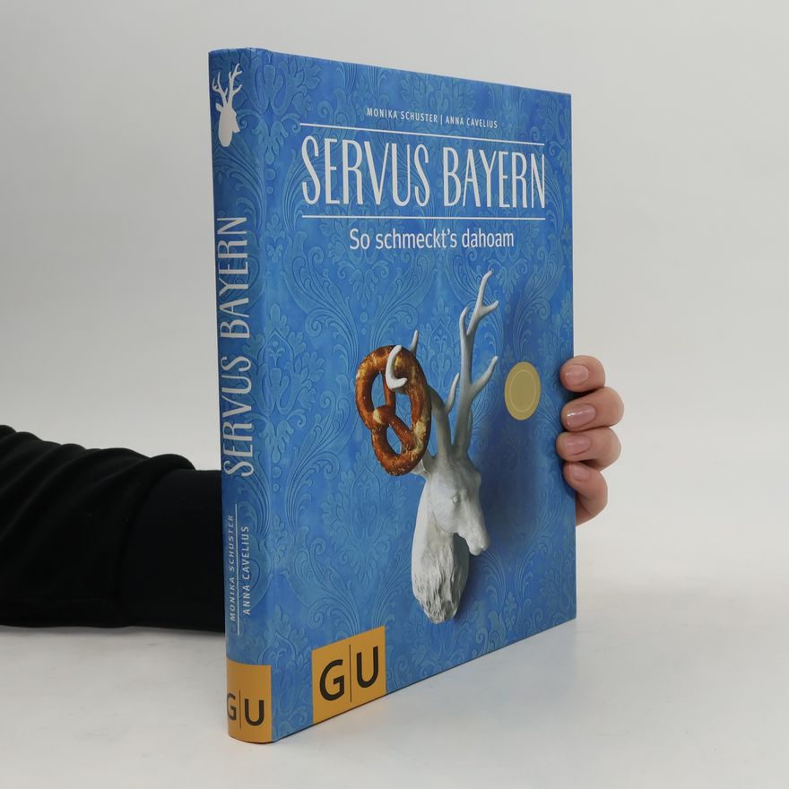 Monika Schuster Servus Bayern