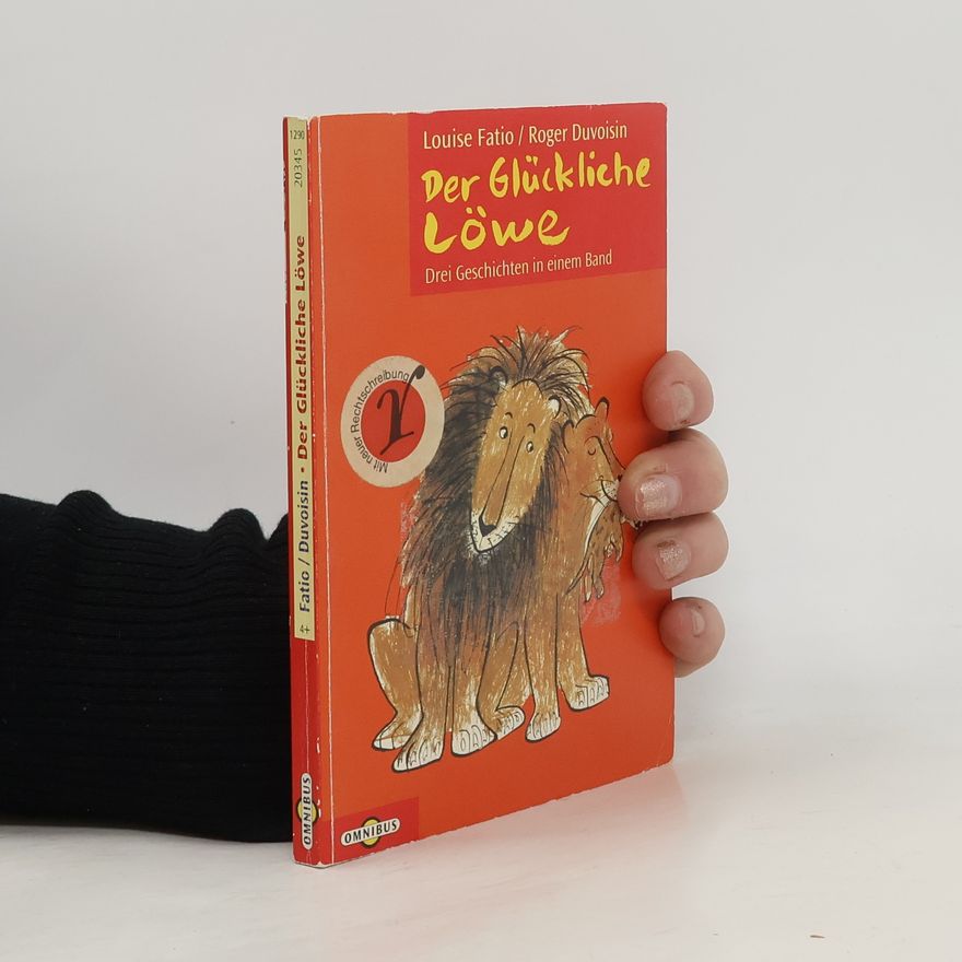 Louise Fatio Der Glückliche Löwe