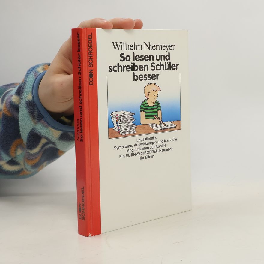 Wilhelm Niemeyer So lesen und schreiben Schüler besser