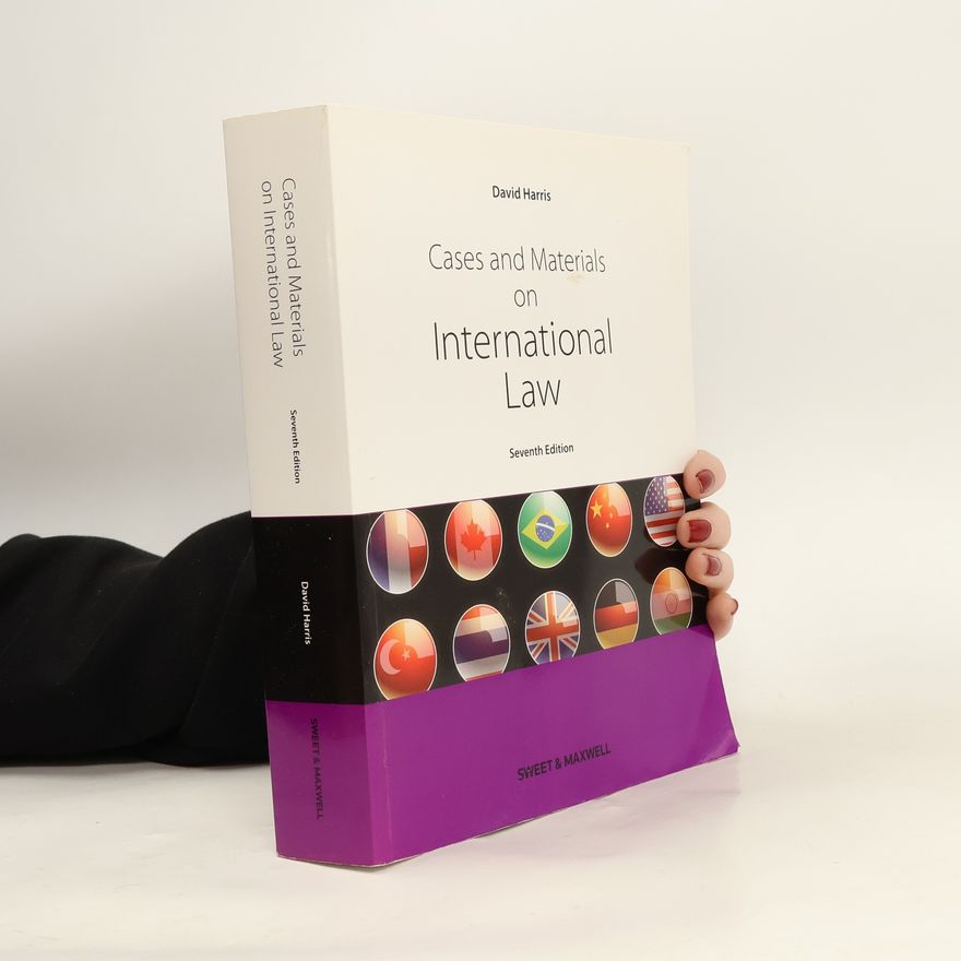 David John Harris Cases and Materials on International Law