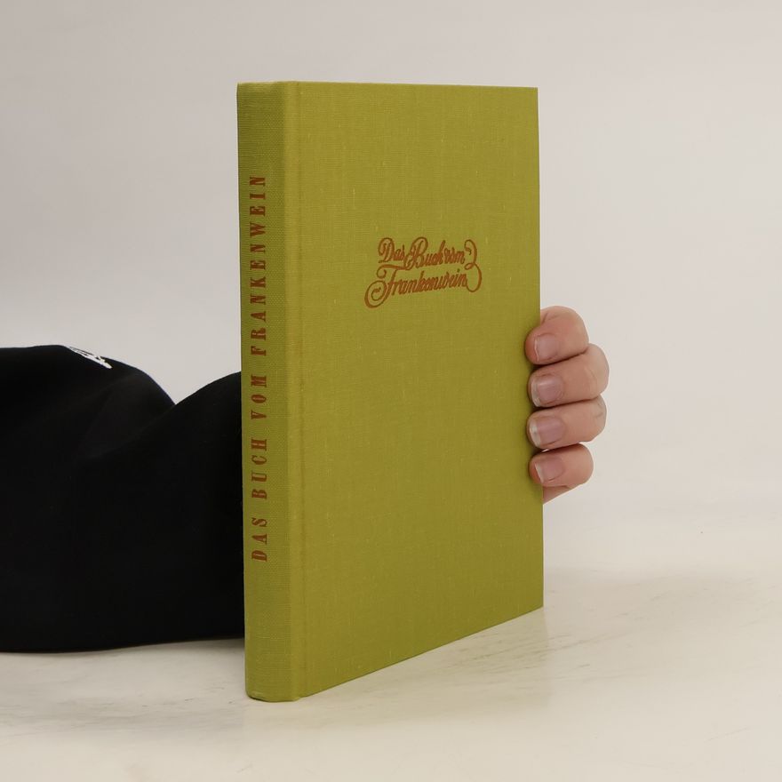 Hans Breider Das Buch vom Frankenwein