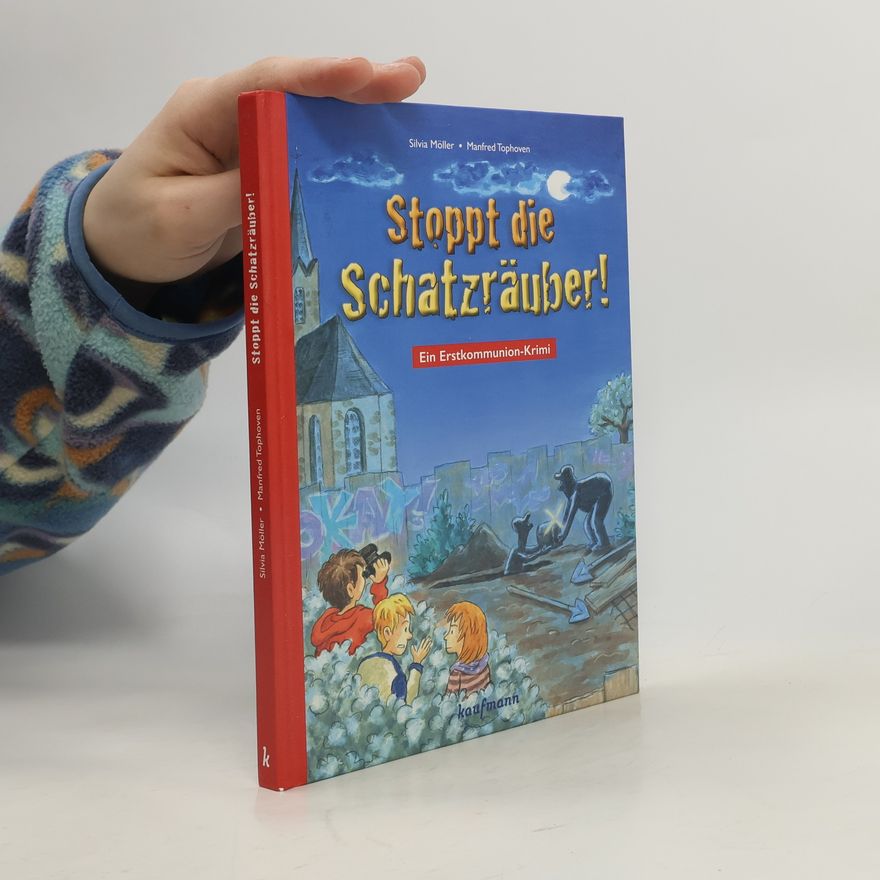 Silvia Möller Stoppt die Schatzräuber!