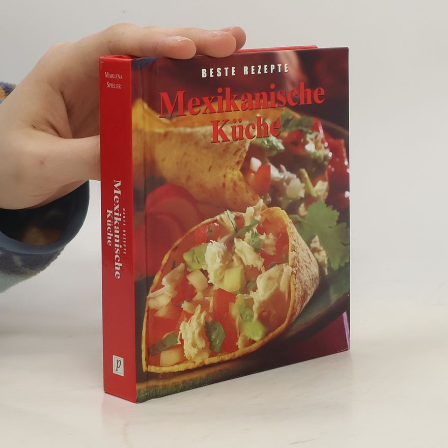 Marlena Spieler Mexikanische Küche
