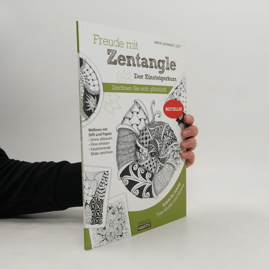 Anya Lothrop Freude mit Zentangle - der Einsteigerkurs