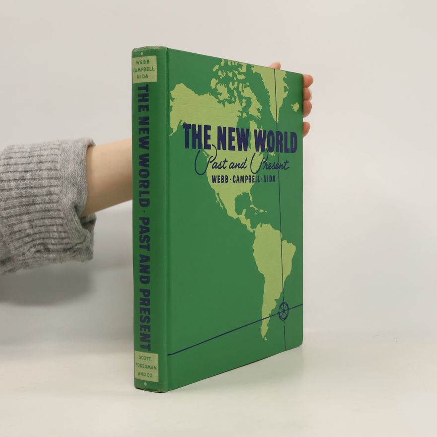 William L. Nida The New World: Past and Present