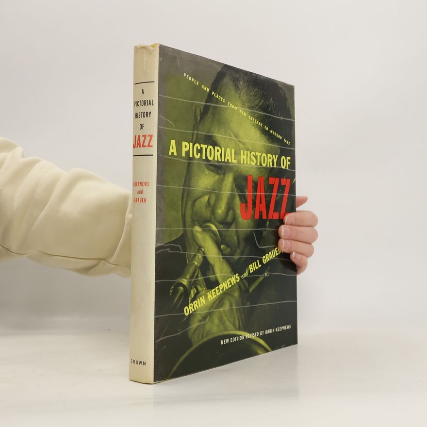 Orrin Keepnews A Pictorial History of Jazz