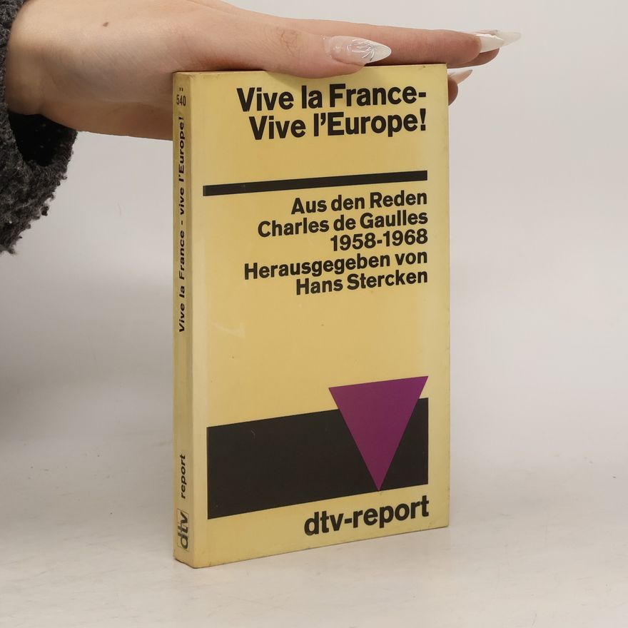Hans Stercken Vive la France - Vive l'Europe!