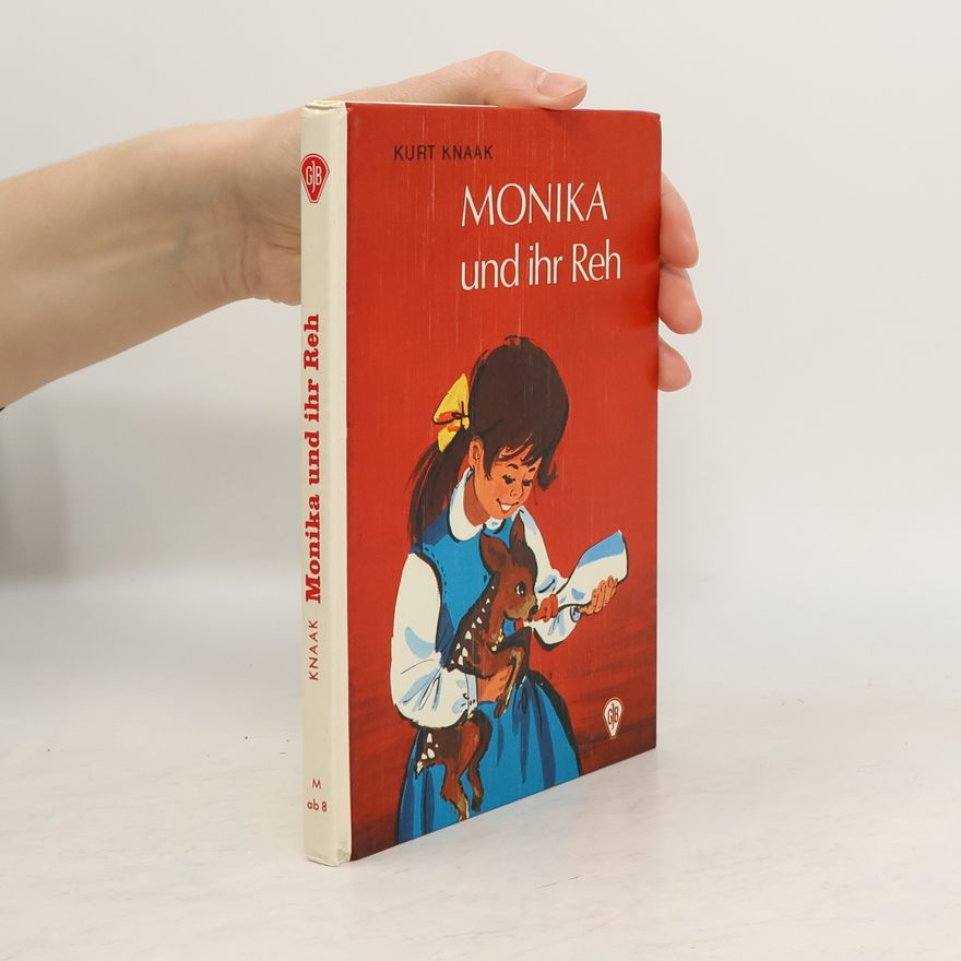 Kurt Knaak Monika und ihr Reh