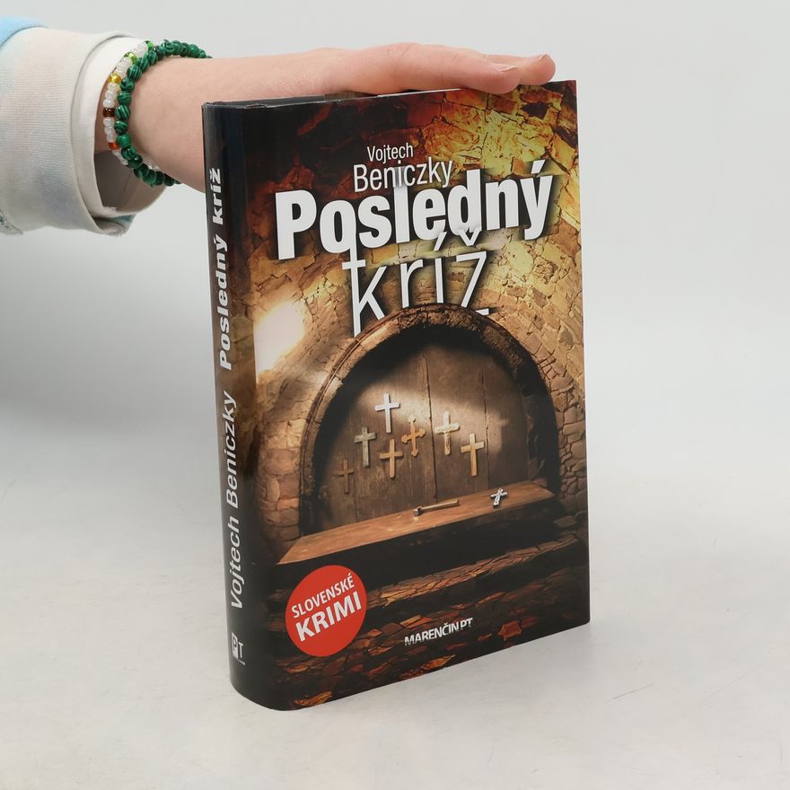 Vojtech Beniczky Posledný kríž