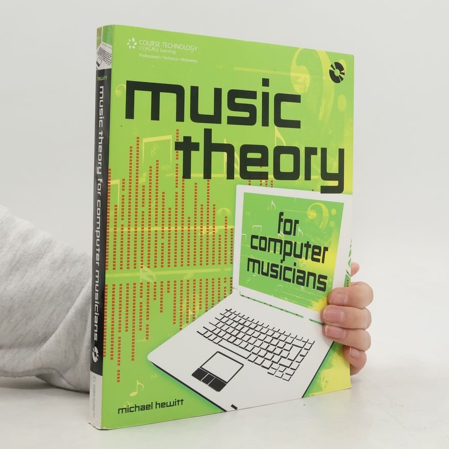 Michael Hewitt Music theory for computer musicians