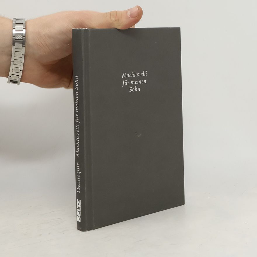 Jean-Baptiste Hennequin Machiavelli für meinen Sohn
