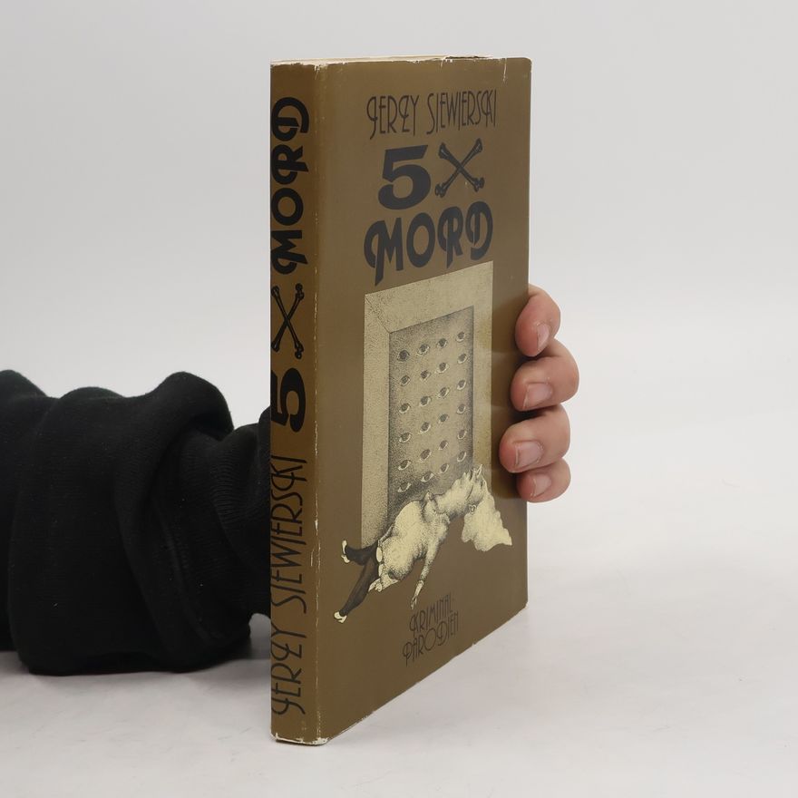 Jerzy Siewierski 5X Mord