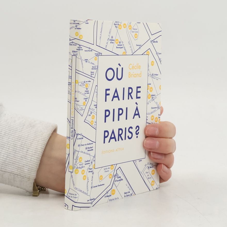 Cécile Briand Où faire pipi à Paris?
