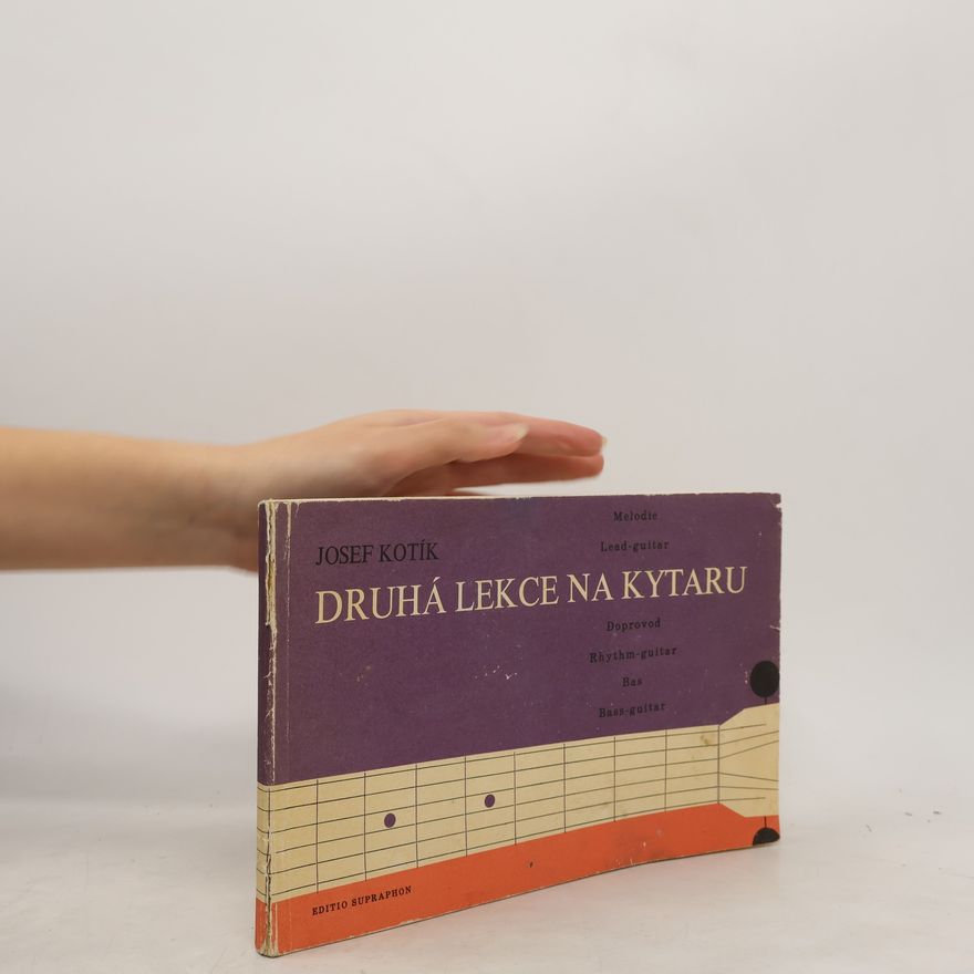Josef Kotík Druhá lekce na kytaru