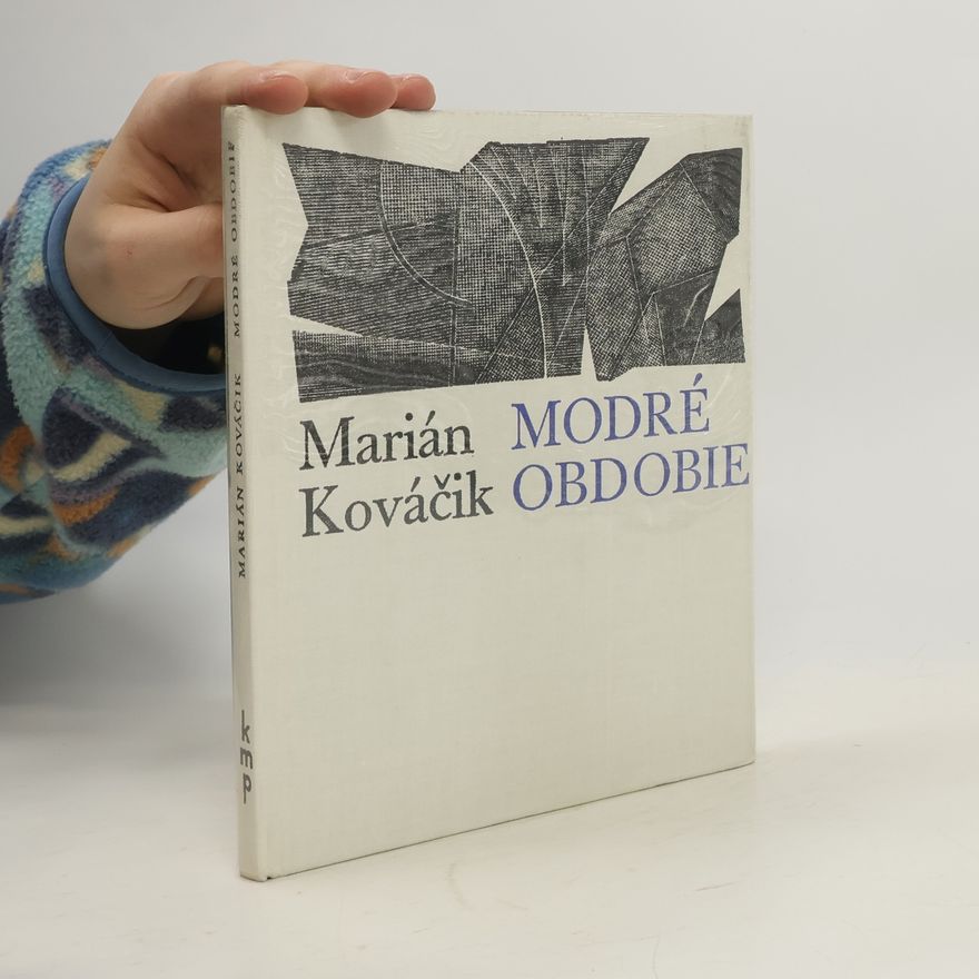 Marián Kováčik Modré obdobie