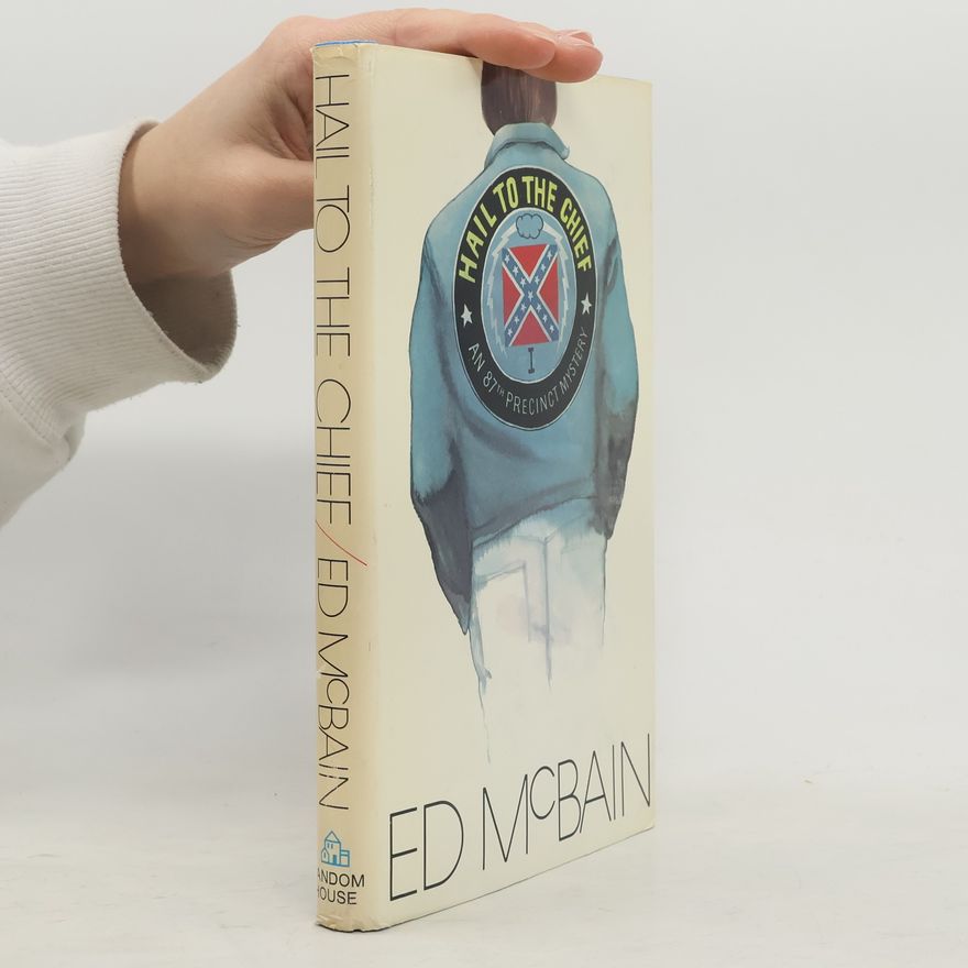 Ed McBain Hail to the Chief